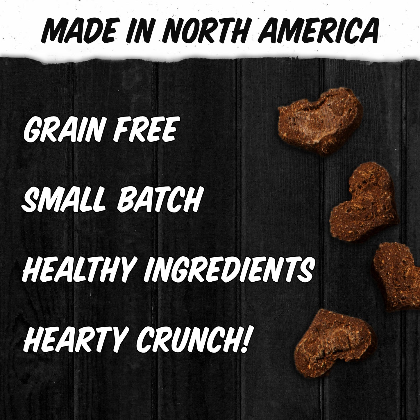 biscuits against a black wood background. "Made in North America, grain free, small batch, healthy ingredients, hearty crunch"