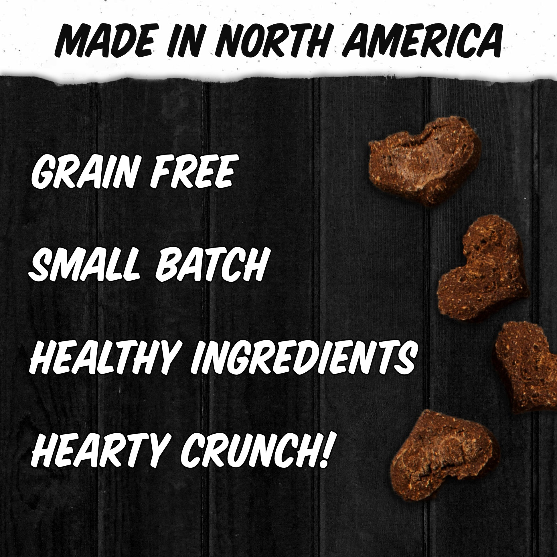 biscuits against a black wood background. "Made in North America, grain free, small batch, healthy ingredients, hearty crunch"